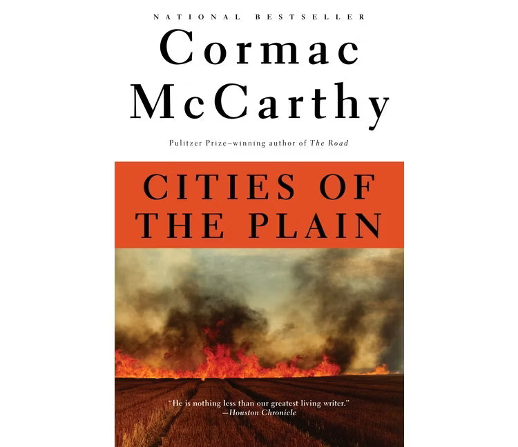 Cities of the Plain (Book 3 of 3 of the Border Trilogy) / by Cormac McCarthy