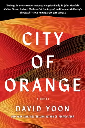City of Orange: A Novel / David Yoon