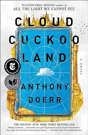 Cloud Cuckoo Land: A Novel / Doerr, Anthony