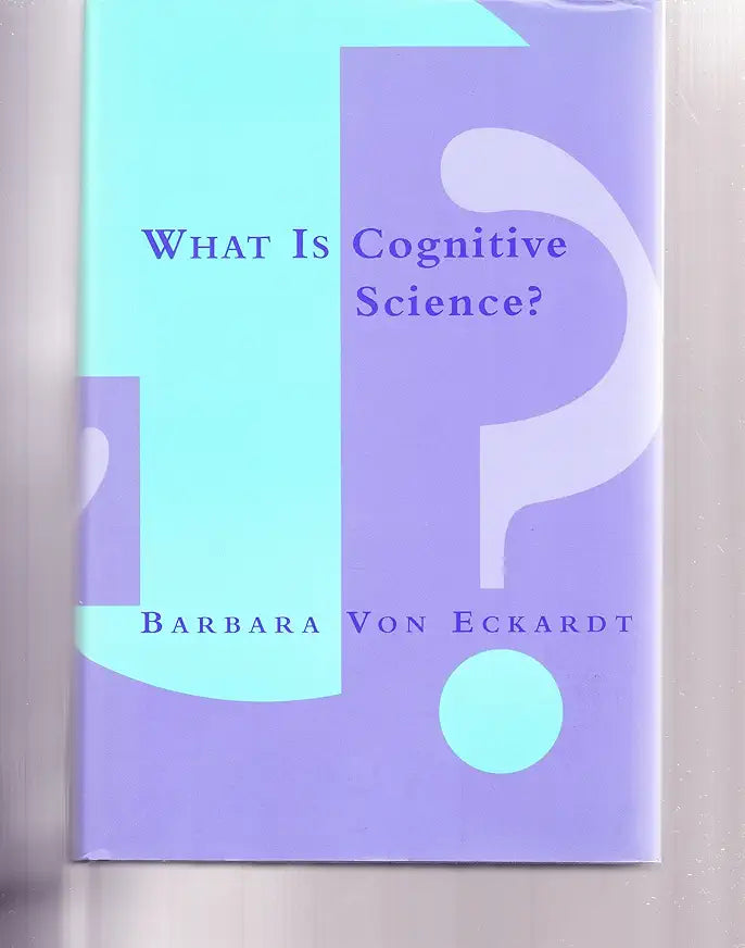 What is Cognitive Science? by Barbara von Eckardt