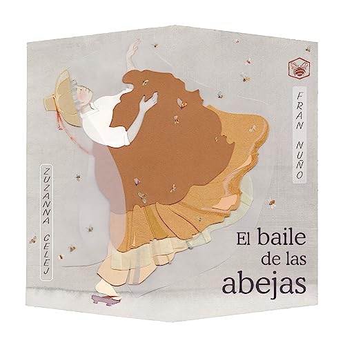 The Dance of the Bees (Spanish Edition) / Fran Nuno