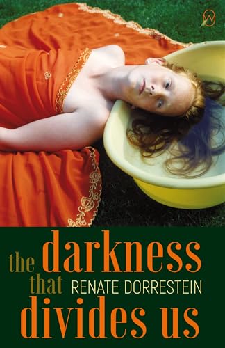 The Darkness that Divides Us / Dorrestein, Renate