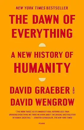 The Dawn of Everything: A New History of Humanity (NEW) / David Graeber and David Wengrow