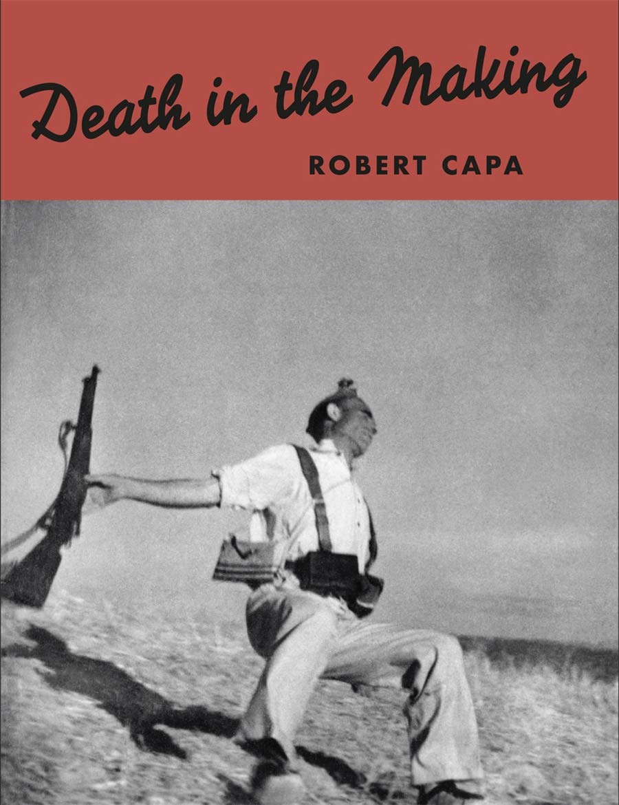 Death in the Making / Robert Capa