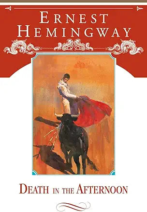 Death in the Afternoon / by Ernest Hemingway