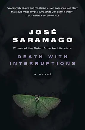 Death with Interruptions: A Novel / by Josè Saramago