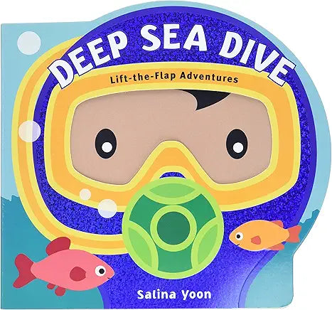 Deep Sea Dive (Lift-the-Flap Adventures) / by Salina Yoon