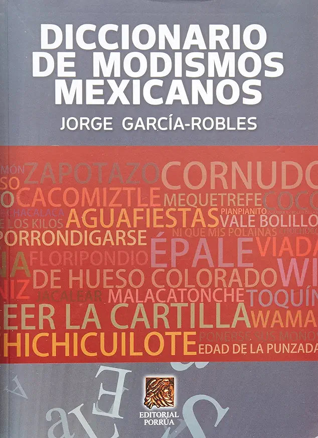 Diccionario de modismos mexicanos (Spanish Edition) Spanish Edition | by Jorge Garcia Robles