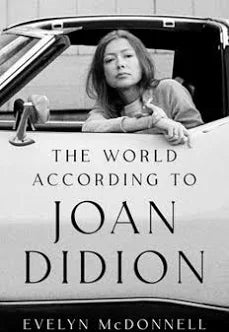 The World According to Joan Didion / by Evelyn McDonnell