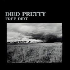 Died Pretty / Free Dirt Vinyl LP