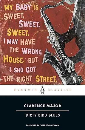 Dirty Bird Blues (Penguin Classics) / by Clarence Major, John Beckman, et al.