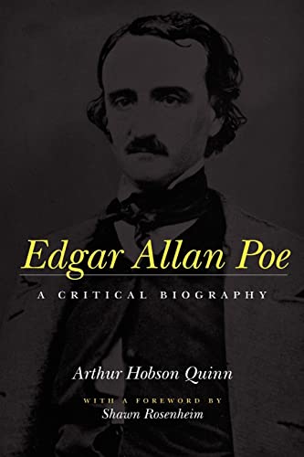 Edgar Allan Poe: A Critical Biography / Arthur Hobson Quinn