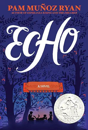 Echo / by Pam Muñoz Ryan