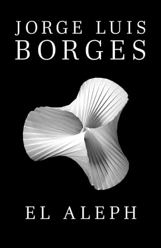 El Aleph / The Aleph (Spanish Edition) (NEW) / Borges, Jorge Luis