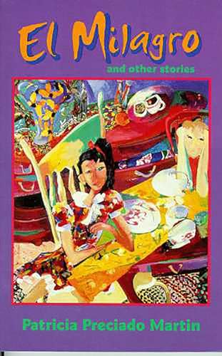 El Milagro and Other Stories (Camino del Sol) / Martin, Patricia Preciado
