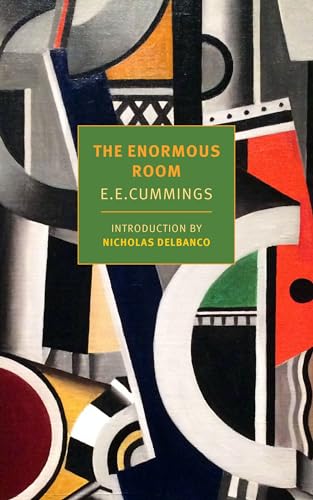 The Enormous Room / E.E. Cummings / introduction by Nicholas Delbanco
