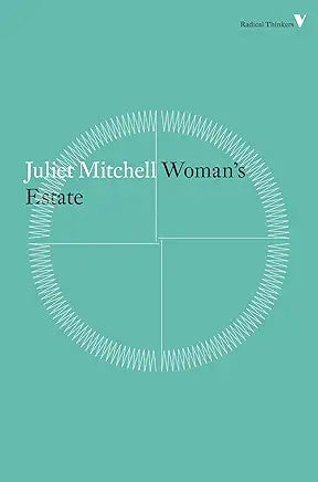 Woman's Estate (Radical Thinkers) by Juliet Mitchell