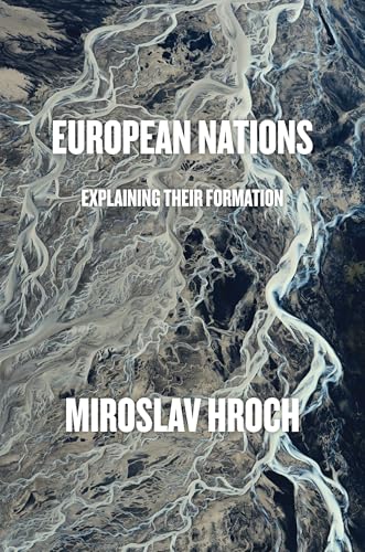 European Nations: Explaining Their Formation / Miroslav Hroch
