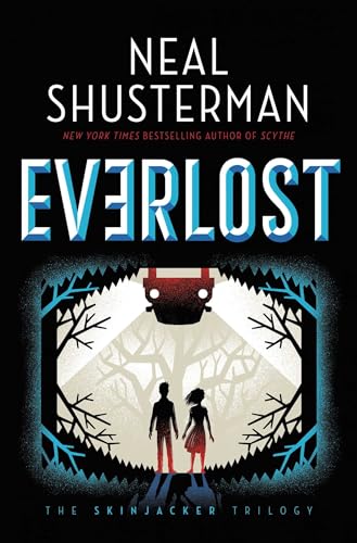 Everlost (1) (The Skinjacker Trilogy) / Neal Shusterman