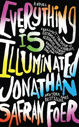 Everything Is Illuminated / by Jonathan Safran Foer