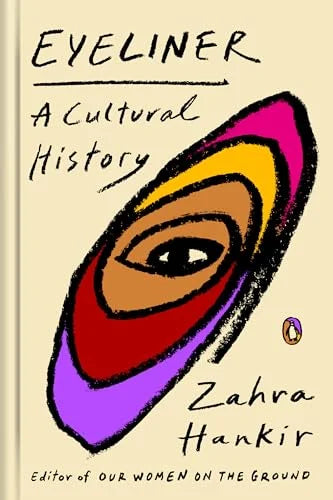 Eyeliner: A Cultural History / by Zahra Hankir