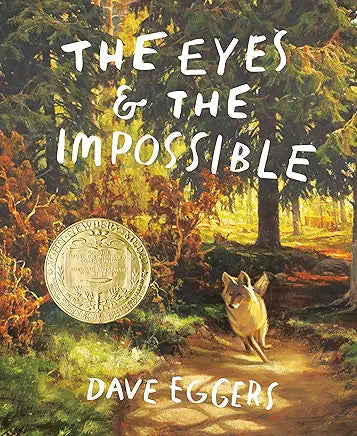 The Eyes & the Impossible / by Dave Eggers