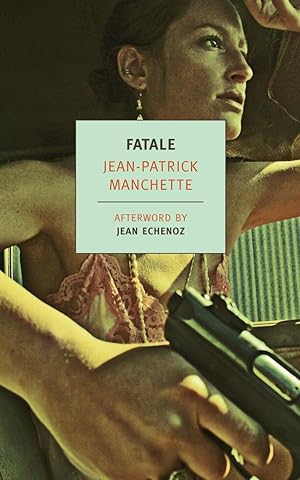 Fatale (New York Review Books Classics) / Manchette, Jean-Patrick