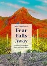Fear Falls Away and other Essays from Hard and Rocky Places / by Janice Emily Bowers