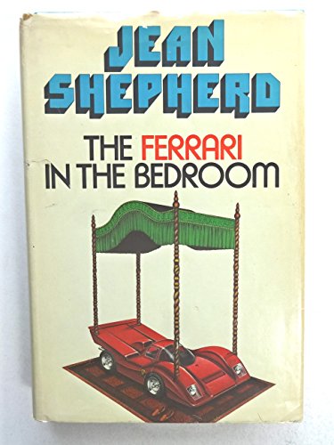 The Ferrari In The Bedroom / Shepherd, Jean