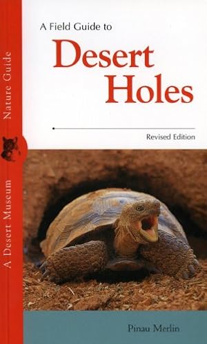 A Field Guide to Desert Holes / Pinau Merlin