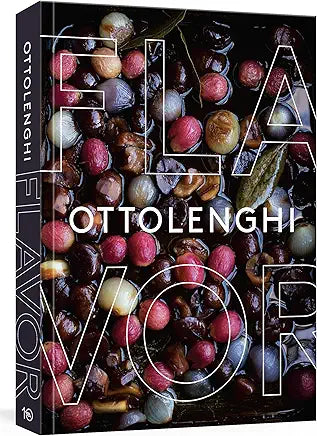 Ottolenghi Flavor: A Cookbook / by Yotam Ottolenghi , Ixta Belfrage , et al.