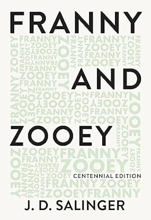 Franny and Zooey (Centennial Edition) / J.D. Salinger