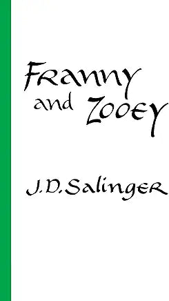 Franny and Zooey / J. D. Salinger