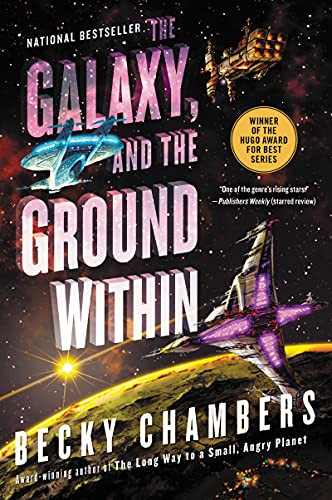 The Galaxy, and the Ground Within: A Novel / Chambers, Becky
