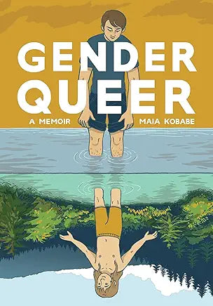 Gender Queer: A Memoir / by Maia Kobabe