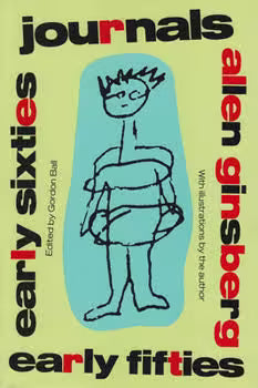 Journals: Early Fifties, Early Sixties / by Allen Ginsberg