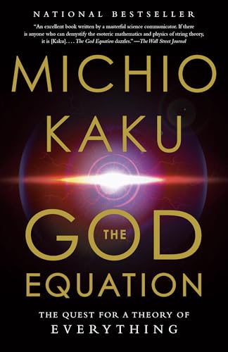 The God Equation: The Quest for a Theory of Everything / Kaku, Michio
