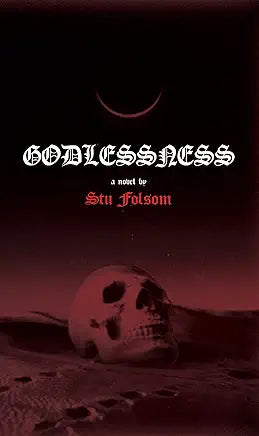 Godlessness: A Novel / by Stu Folsom