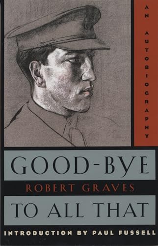 Good-Bye to All That: An Autobiography / Robert Graves