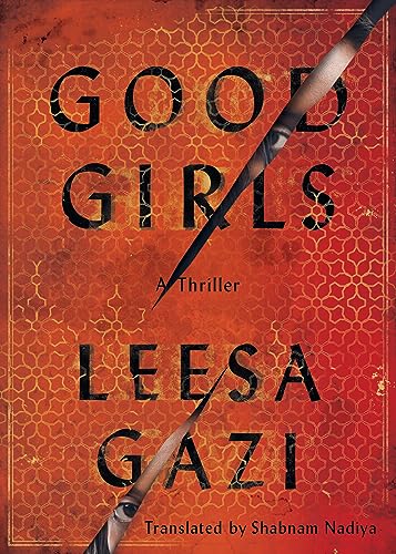Good Girls / Gazi, Leesa/ Nadiya, Shabnam (Translator)