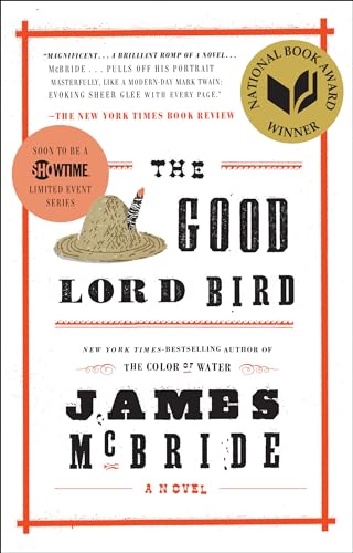 The Good Lord Bird: A Novel / James McBride