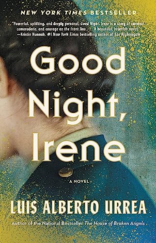 Good Night, Irene: A Novel / Urrea, Luis Alberto