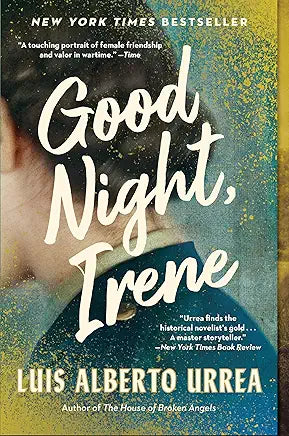 Good Night, Irene / Luis Alberto Urrea