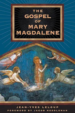 The Gospel of Mary Magdalene / Jean-Yves Leloup
