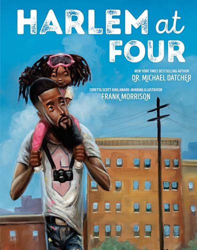 Harlem at Four / Michael Datcher