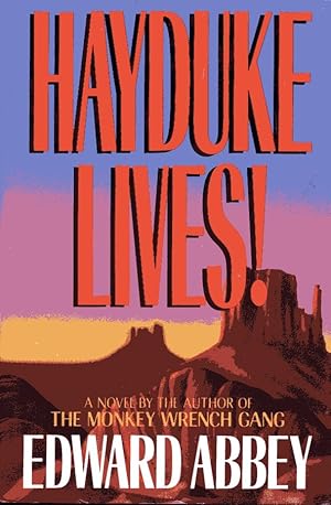Hayduke Lives! / Edward Abbey