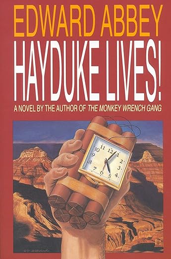 Hayduke Lives! / Edward Abbey