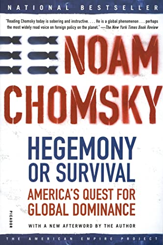 Hegemony or Survival: America's Quest for Global Dominance (American Empire Project) / Noam Chomsky