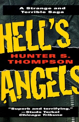 Hells Angels: A Strange and Terrible Saga / Hunter S. Thompson