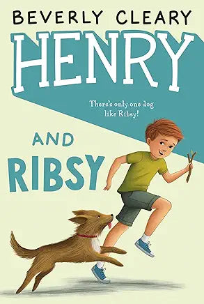 Henry and Ribsy / by Beverly Cleary